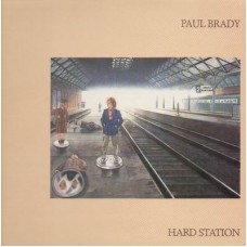 Paul Brady ‎– Hard Station